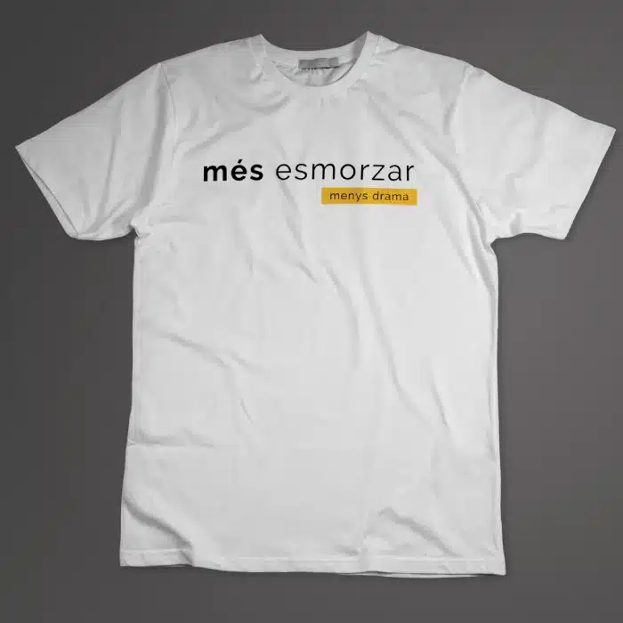 Camiseta en valenciano més esmorzar menys drama
