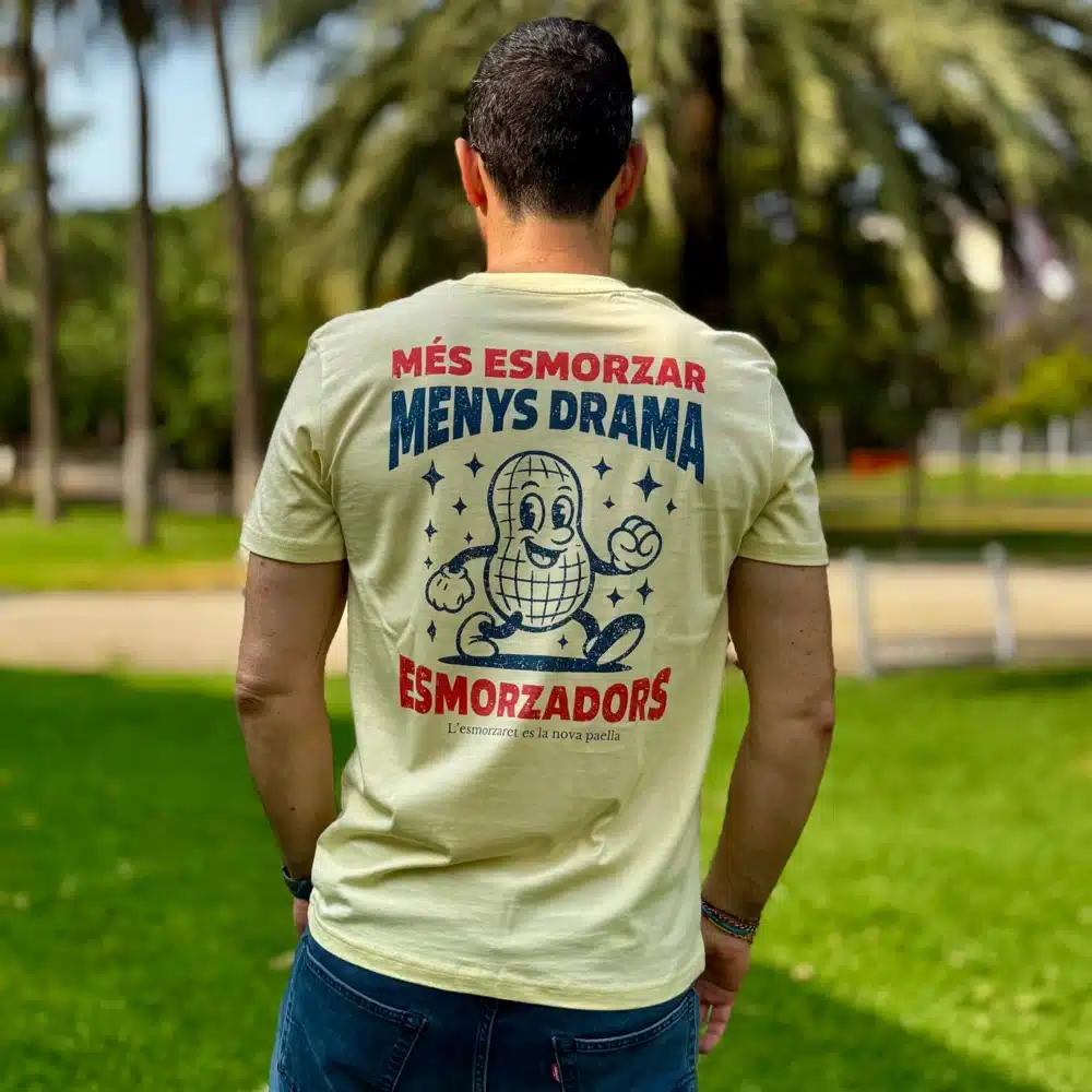 Camiseta Més Esmorzaret Menys drama